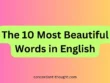 The 10 Most Beautiful Words in English