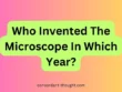 Who Invented The Microscope In Which Year
